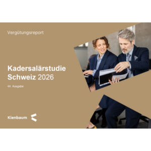 Kienbaum Vergütungsreport: Kadersalärstudie Schweiz 2026